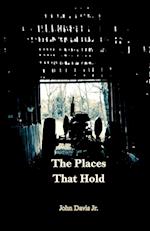 The Places That Hold 