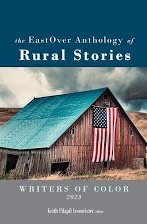 The EastOver Anthology of Rural Stories