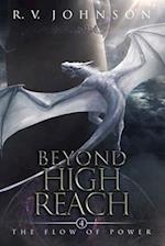 Beyond High Reach