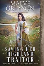 Saving Her Highland Traitor 