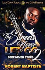 The Streets Never Let Go 2 