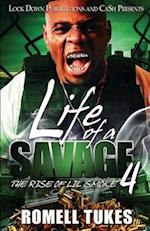 Life of a Savage 4 