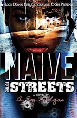 Naïve to the Streets
