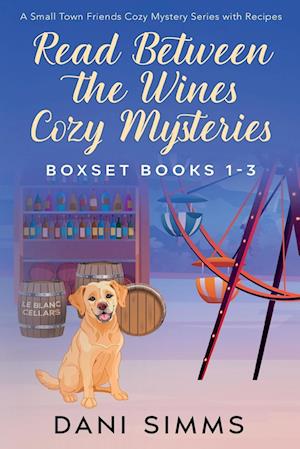 Read Between the Wines Cozy Mysteries Boxset Books 1-3