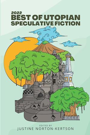 2022 Best of Utopian Speculative Fiction