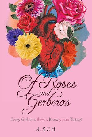 Of Roses and Gerberas: Every Girl is a flower, know yours today!