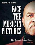 Face the Music in Pictures