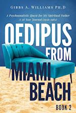 Oedipus from Miami Beach