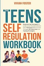 The Teens Self-Regulation Workbook 