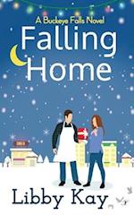 Falling Home: A Buckeye Falls Novel 