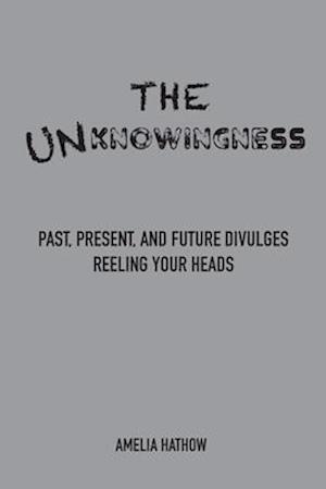 The Unknowingness