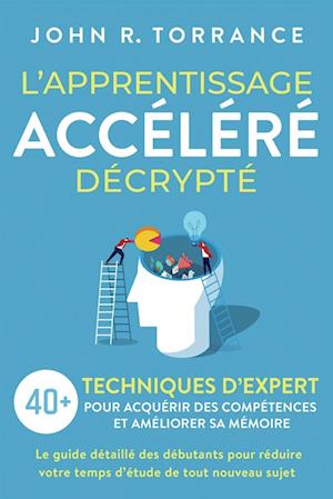 L'apprentissage accéléré décrypté