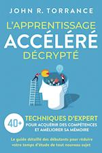 L'apprentissage accéléré décrypté