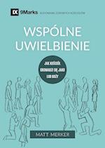 Wspólne uwielbienie (Corporate Worship) (Polish)