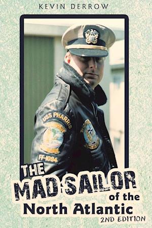 The Mad Sailor of the North Atlantic 2nd Edition