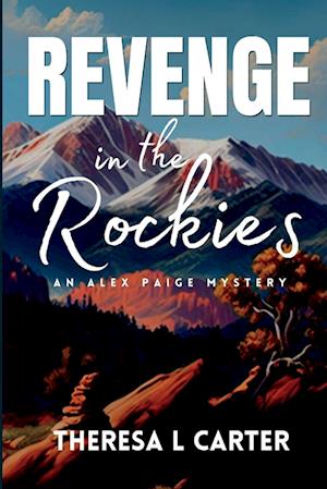 Revenge in the Rockies