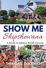 Show Me Shipshewana