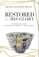 Restored for His Glory
