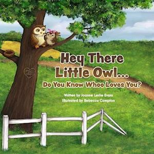 Little Owl...Do You Know Whoo Loves You?