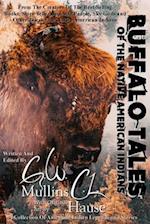 Buffalo Tales Of The Native American Indians 