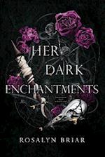 Her Dark Enchantments 