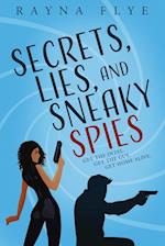 Secrets, Lies, and Sneaky Spies 