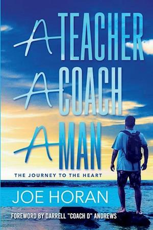 A Teacher, A Coach, A Man