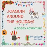 Joaquin Around The Holidays