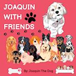 Joaquin With Friends: A Doggy Adventure 