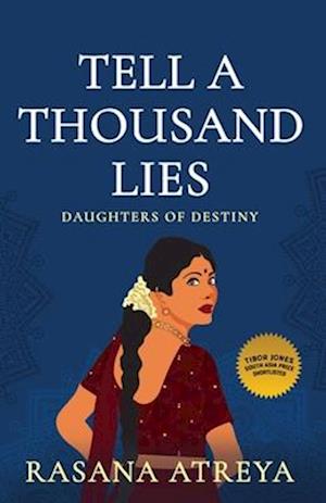 Tell A Thousand Lies: Women's Fiction Set In India