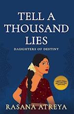 Tell A Thousand Lies: Women's Fiction Set In India 