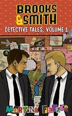 Brooks & Smith: Detective Tales, Volume 1 