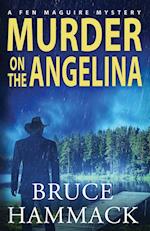 Murder On The Angelina