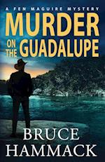 Murder On The Guadalupe