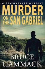 Murder On The San Gabriel