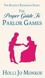 The Proper Guide to Parlor Games 