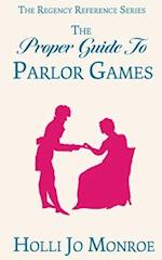The Proper Guide to Parlor Games 
