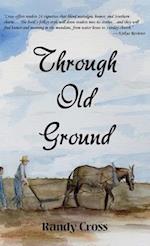Through Old Ground