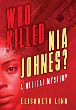 WHO KILLED NIA JOHNES ? - A Medical Mystery