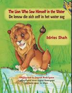 The Lion Who Saw Himself in the Water / De leeuw die zich zelf in het water zag
