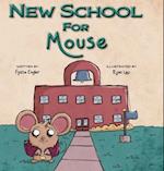 New School for Mouse 