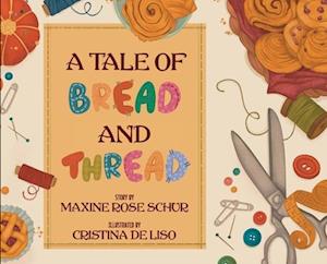 A Tale of Bread and Thread