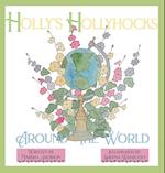 Holly's Hollyhocks Around the World 