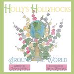 Holly's Hollyhocks Around the World 
