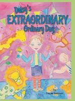 Daisy's Extraordinary Ordinary Day 
