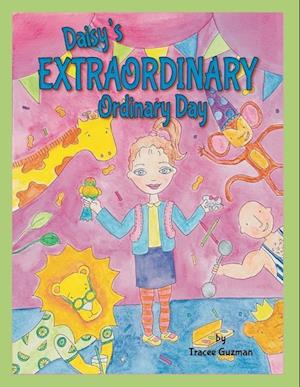 Daisy's Extraordinary Ordinary Day
