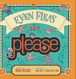 Even Fleas Say Please 