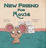 New Friend for Mouse 