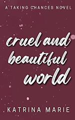 Cruel and Beautiful World: Alternate Cover 