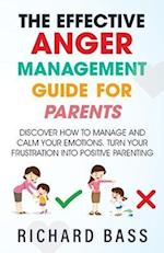 The Effective Anger Management Guide for Parents 